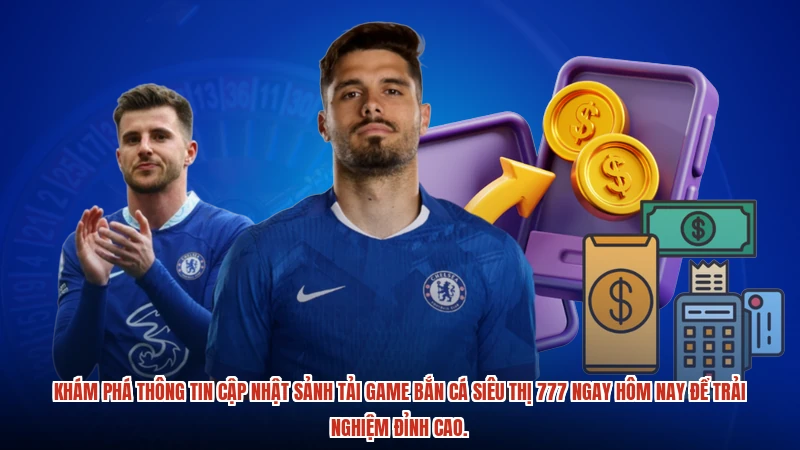 Khám phá thông tin cập nhật sảnh Tải game bắn cá siêu thị 777 ngay hôm nay để trải nghiệm đỉnh cao.