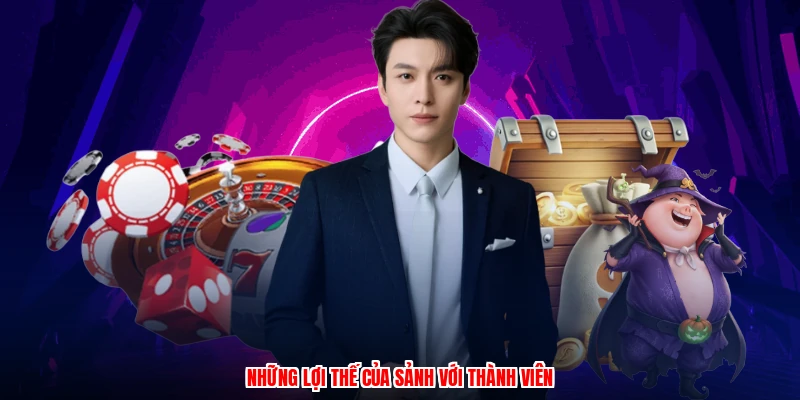Những lợi thế của sảnh với thành viên