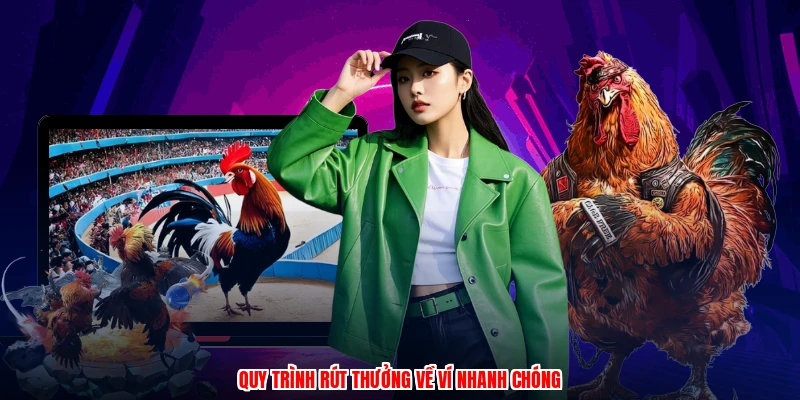 Quy trình rút thưởng về ví nhanh chóng